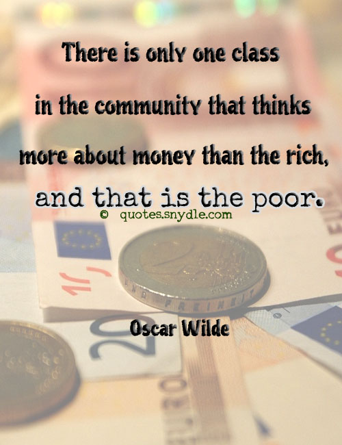 Quotes And Sayings About Money With Picture Quotes And Sayings