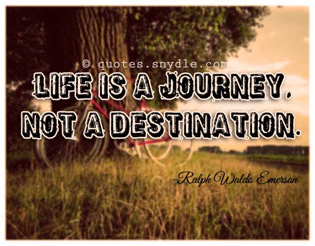 Short Sayings About Life Journey