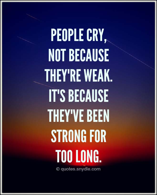 Sad Quotes that Make You Cry with Image - Quotes and Sayings
