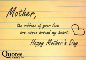 Happy Mothers Day Quotes and Sayings with Images – Quotes and Sayings