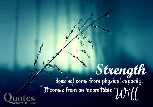 50+ Best Quotes about Strength with Pictures – Quotes and Sayings