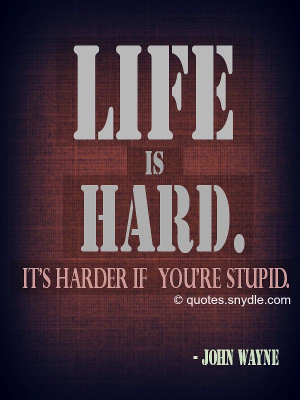 funny hard life quotes