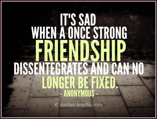 Sad Friendship Quotes and Sayings with Image – Quotes and Sayings