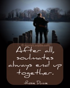 Quotes about Soulmate – Quotes and Sayings