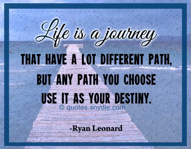 Inspirational Quotes about Life Journey - Quotes and Sayings