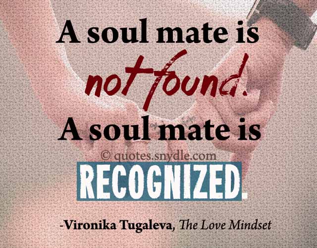 Quotes about Soulmate - Quotes and Sayings