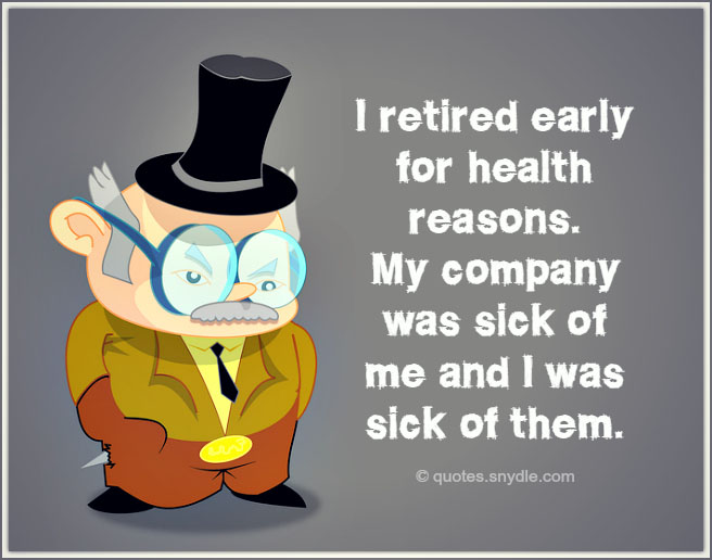 funny retirement phrases