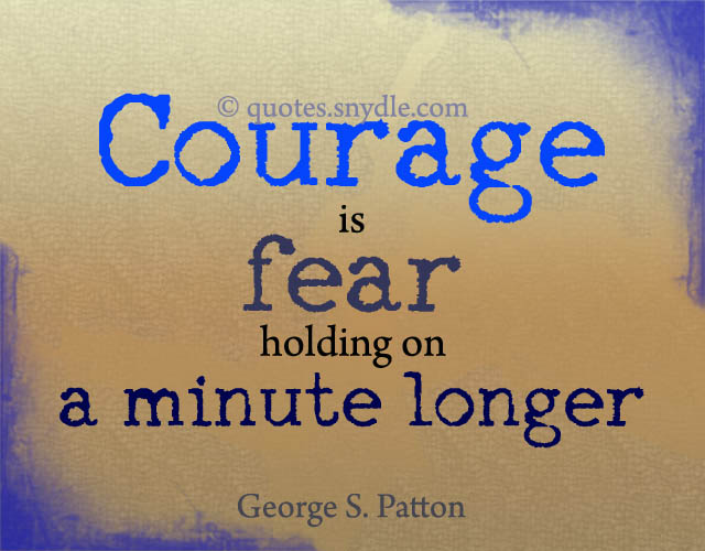 Quotes about Courage – Quotes and Sayings