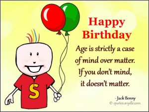 Funny Birthday Quotes – Quotes And Sayings