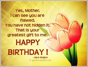 Happy Birthday Mom Quotes – Quotes And Sayings